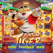 mini football mod apk (unlimited money and gems)